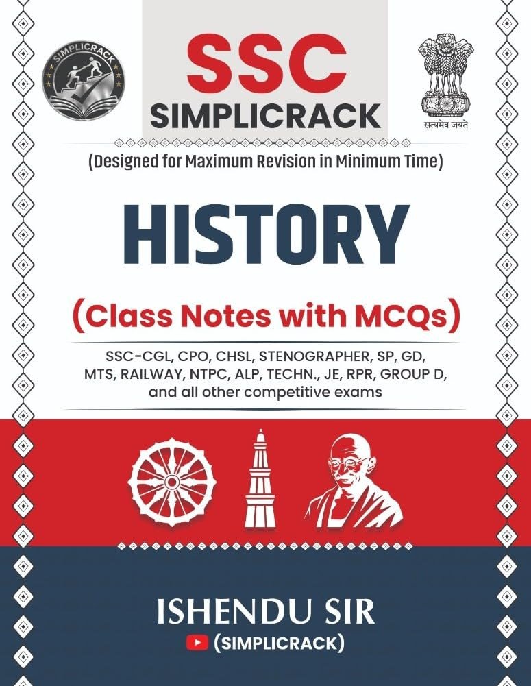 SSC Simplicrack History Class Notes with MCQs By Ishendu Sir ll Useful For SSC-CGL, CPO, CHSL, Stenographer, SP, GD, MTS and other competitive exams