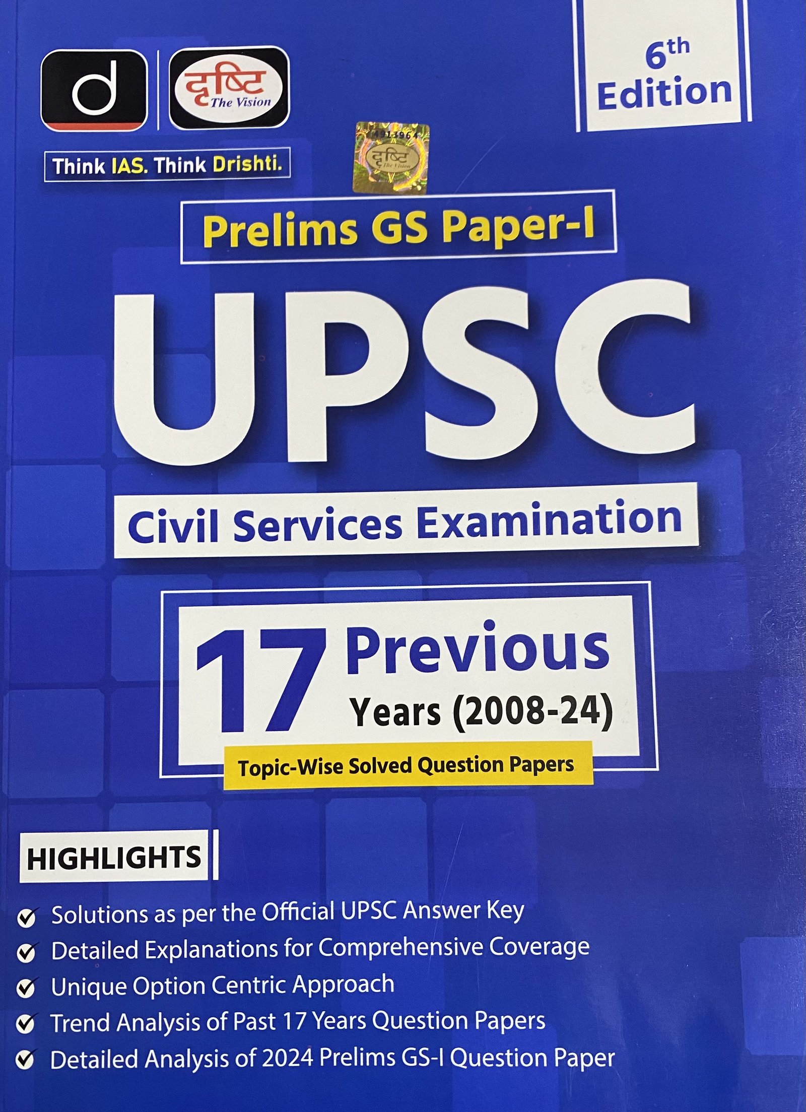 UPSC Prelims GS Paper -1 l 17 Previous Years (2008-2024) Topic Wise Solved Questions Papers l 6th Edition