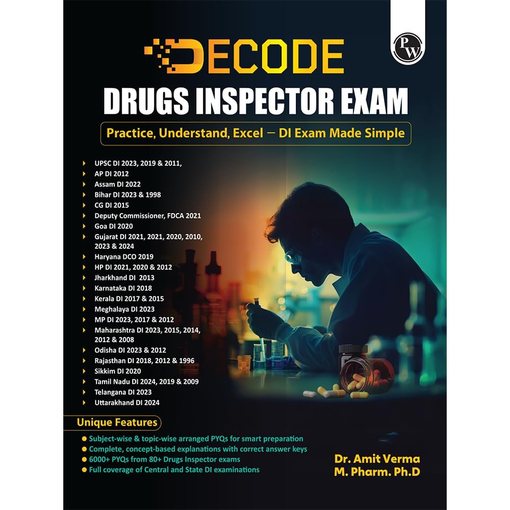 PW Decode Pharma Book For Drugs Inspector Exam By Amit Verma For 2026 Exams l 6000+ Subjectwise & Topicwise Arranged PYQs