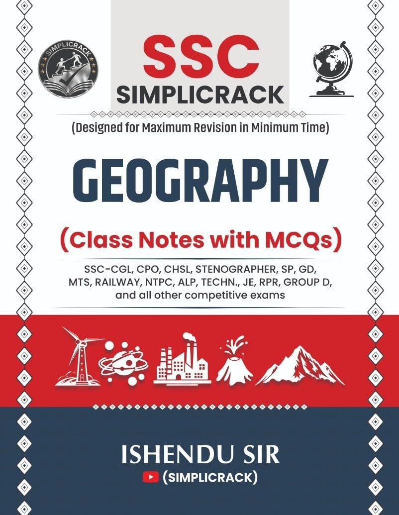 SSC Simplicrack Geography Class Notes with MCQs By Ishendu Sir ll Useful For SSC-CGL, CPO, CHSL, Stenographer, SP, GD, MTS and other competitive exams