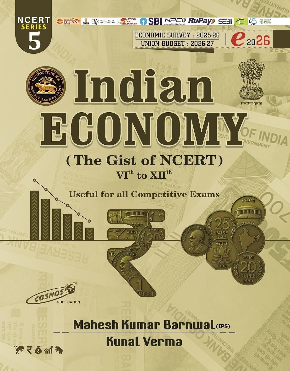 INDIAN ECONOMY THE GIST OF NCERT CLASS 6TH TO 12TH BY MAHESH KUMAR BARNWAL FOR UPSC CIVIL SERVICE EXAMINATION & OTHER COMPETITION EXAMINATION BY COSMOS PUBLICATION ll Cosmos Publication